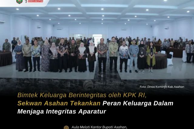 SEKRETARIS DPRD KABUPATEN ASAHAN IKUTI BIMTEK KELUARGA BERINTEGRITAS YANG DIGELAR KPK RI